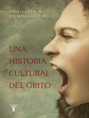 cover image of Una historia cultural del grito